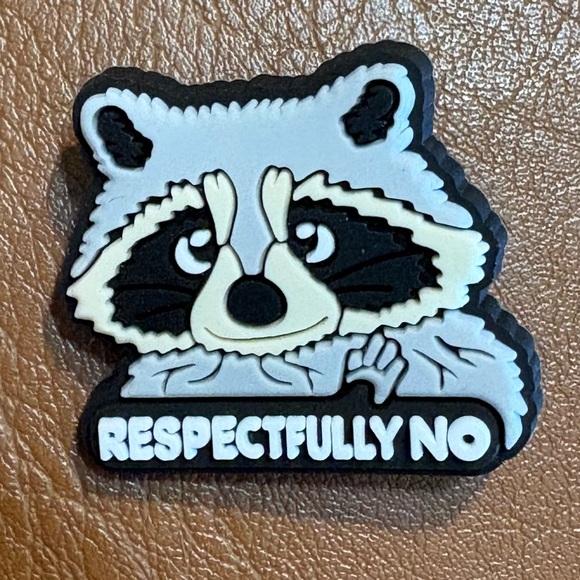 Respectfully No Raccoon Croc Charm - Picture 3 of 4